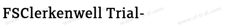 FSClerkenwell Trial字体转换 FSClerkenwell Trial字体转换